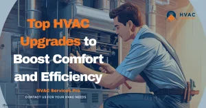 Image showcasing top HVAC upgrades that enhance home comfort and energy efficiency.