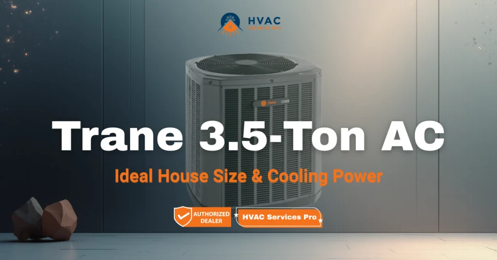 Promotional graphic for a Trane 3.5-Ton AC unit featuring the HVAC logo and "Authorized Dealer" badges against a dark, modern background.