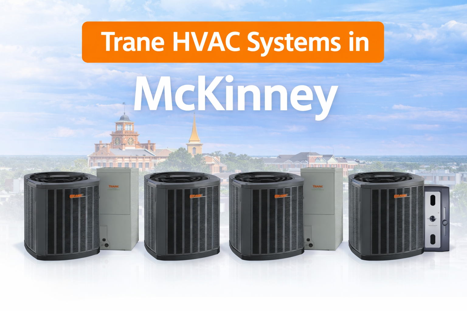 Cost Of Trane HVAC System In McKinney TX - HVAC Services Pro